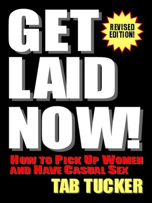 cover image of Get Laid Now!